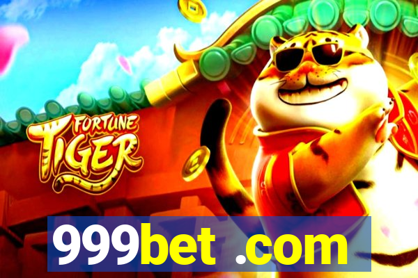 999bet .com